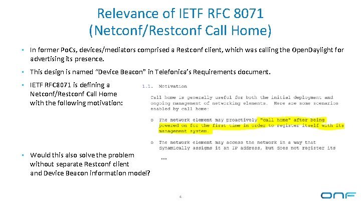 Relevance of IETF RFC 8071 (Netconf/Restconf Call Home) • In former Po. Cs, devices/mediators