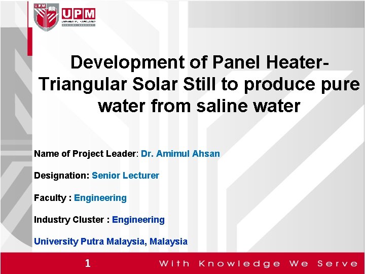 Development of Panel Heater. Triangular Solar Still to produce pure water from saline water