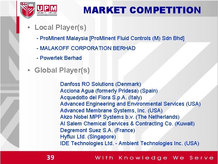 MARKET COMPETITION • Local Player(s) - Pro. Minent Malaysia [Pro. Minent Fluid Controls (M)