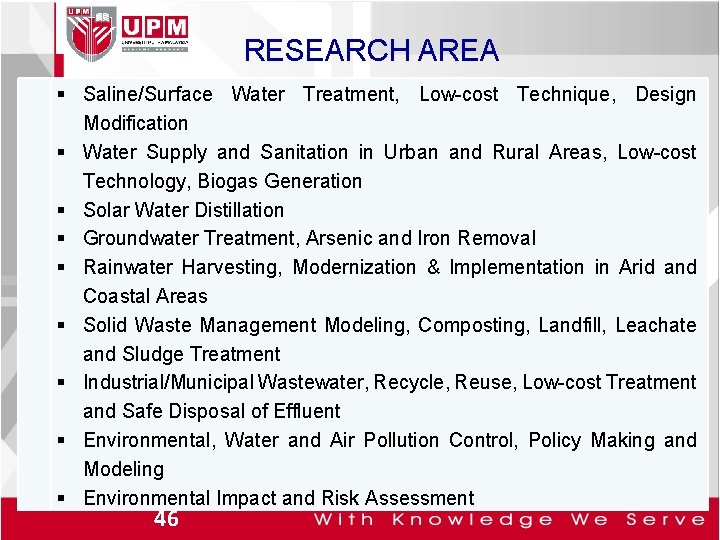 RESEARCH AREA Saline/Surface Water Treatment, Low-cost Technique, Design Modification Water Supply and Sanitation in