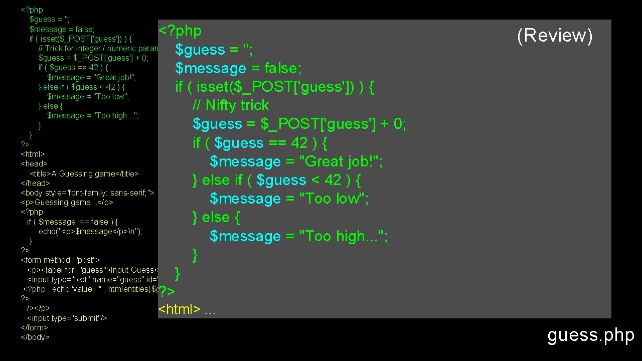 <? php $guess = ''; $message = false; if ( isset($_POST['guess']) ) { //