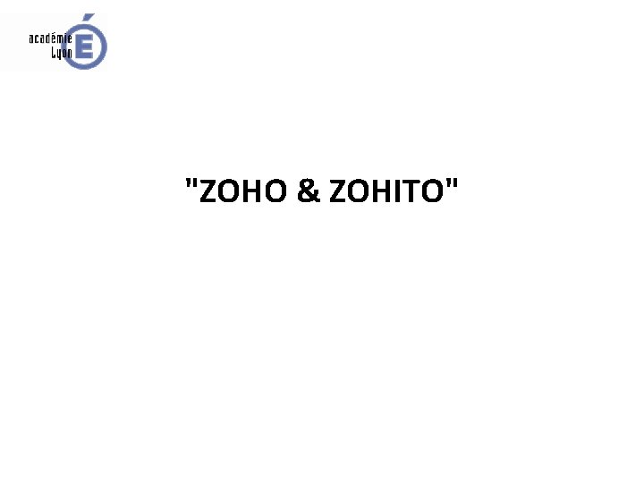 "ZOHO & ZOHITO" 