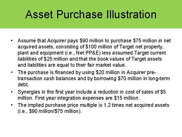 Asset Purchase Illustration • Assume that Acquirer pays $90 million to purchase $75 million