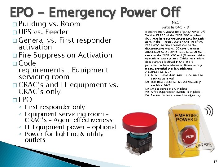 EPO - Emergency Power Off � Building vs. Room � UPS vs. Feeder �
