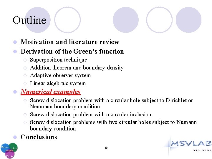 Outline Motivation and literature review l Derivation of the Green’s function l ¡ ¡