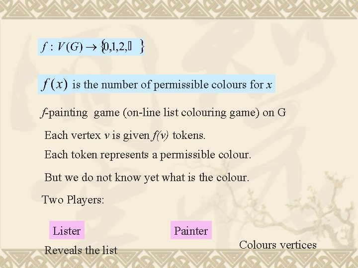 is the number of permissible colours for x f-painting game (on-line list colouring game)