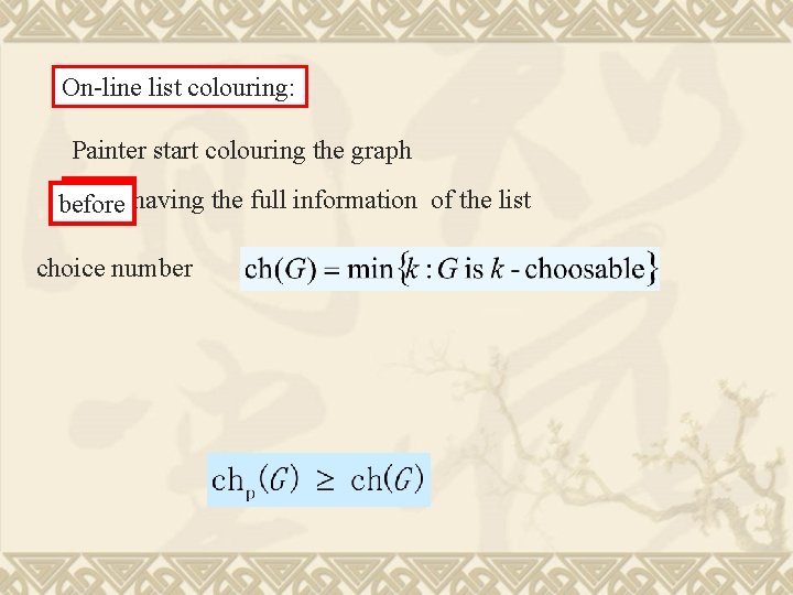 On-line List colouring: list colouring: Painter start colouring the graph after having the full