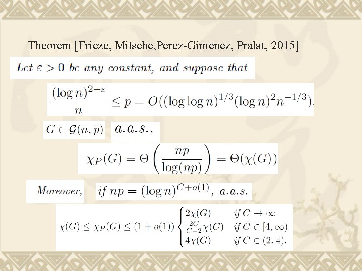 Theorem [Frieze, Mitsche, Perez-Gimenez, Pralat, 2015] 