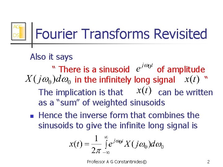 AGC DSP Fourier Transforms Revisited Also it says “ There is a sinusoid of