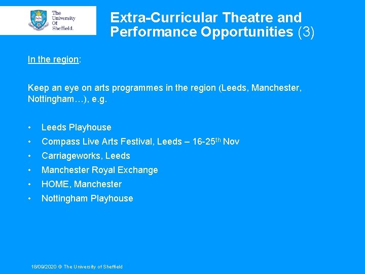 Extra-Curricular Theatre and Performance Opportunities (3) In the region: Keep an eye on arts