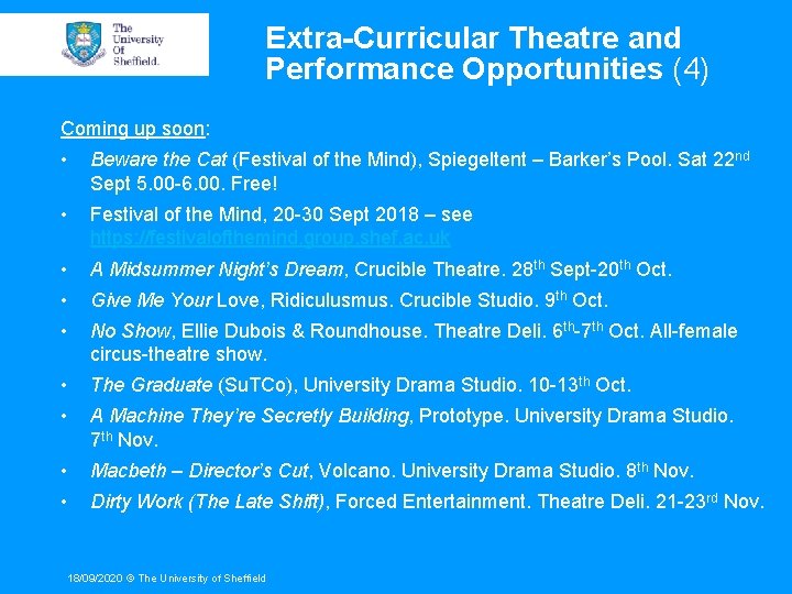 Extra-Curricular Theatre and Performance Opportunities (4) Coming up soon: • Beware the Cat (Festival