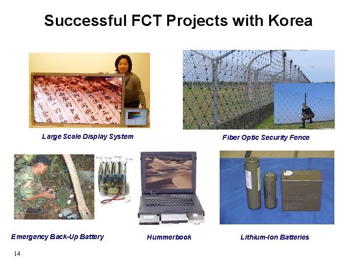  Successful FCT Projects with Korea Large Scale Display System Emergency Back-Up Battery 14