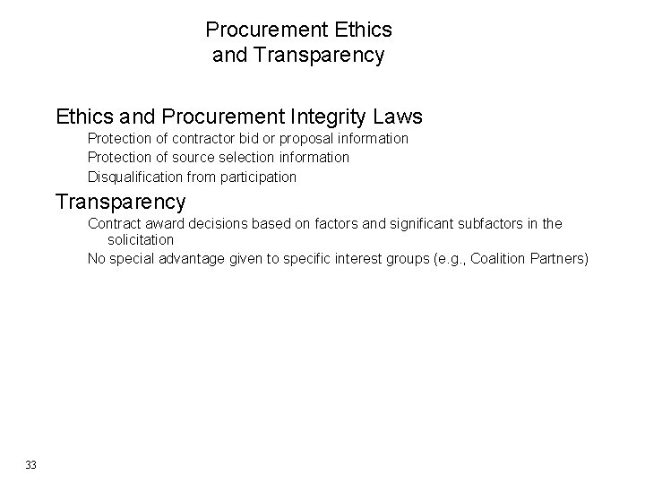 Procurement Ethics and Transparency Ethics and Procurement Integrity Laws Protection of contractor bid or