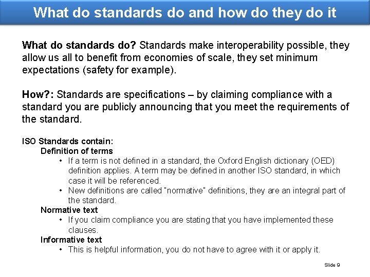 What do standards do and how do they do it What do standards do?