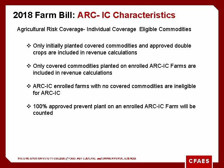 2018 Farm Bill: ARC- IC Characteristics Agricultural Risk Coverage- Individual Coverage Eligible Commodities v