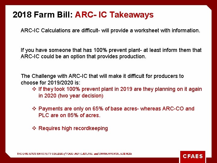 2018 Farm Bill: ARC- IC Takeaways ARC-IC Calculations are difficult- will provide a worksheet