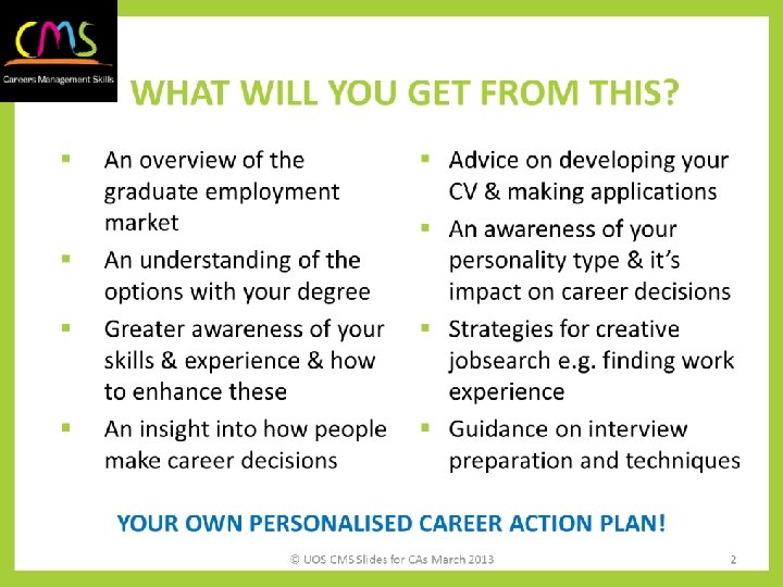 The Careers Service. © UOS Careers Service - Sociology Level 1 Getting Involved March