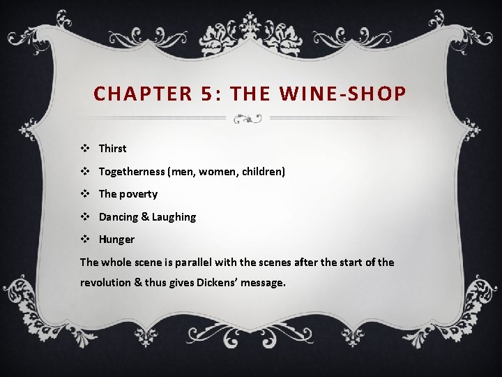 CHAPTER 5: THE WINE-SHOP v Thirst v Togetherness (men, women, children) v The poverty