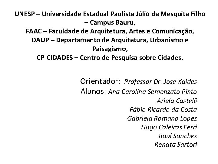 UNESP – Universidade Estadual Paulista Júlio de Mesquita Filho – Campus Bauru, FAAC –