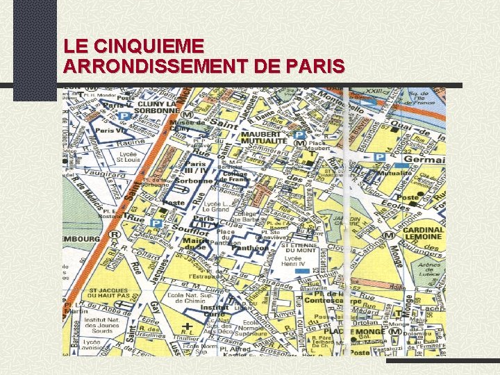 LE CINQUIEME ARRONDISSEMENT DE PARIS 