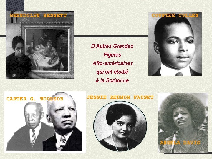 GWENDOLYN BENNETT COUNTEE CULLEN D’Autres Grandes Figures Afro-américaines qui ont étudié à la Sorbonne