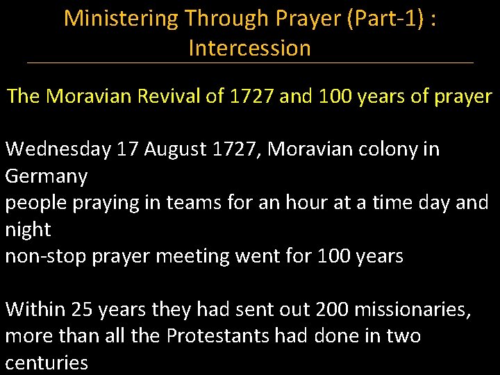 Ministering Through Prayer (Part-1) : Intercession The Moravian Revival of 1727 and 100 years