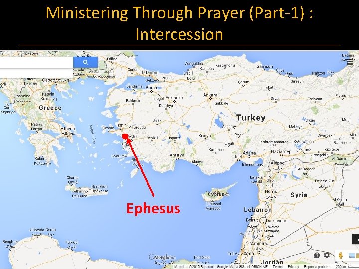 Ministering Through Prayer (Part-1) : Intercession Ephesus 