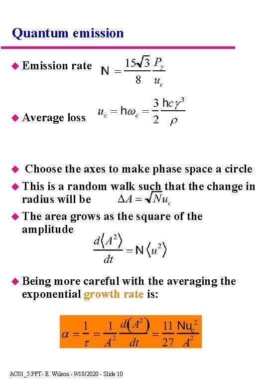 Quantum emission Emission Average rate loss Choose the axes to make phase space a