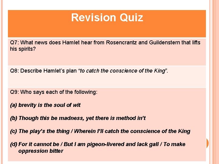 Revision Quiz Q 7: What news does Hamlet hear from Rosencrantz and Guildenstern that