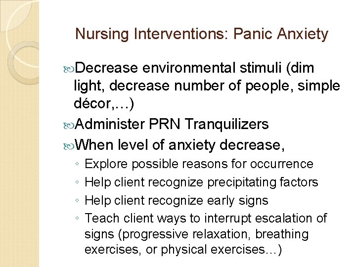 Nursing Care of Clients with Anxiety Disorders Nursing