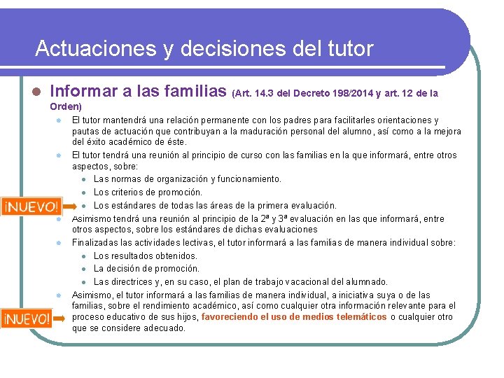 Actuaciones y decisiones del tutor l Informar a las familias (Art. 14. 3 del