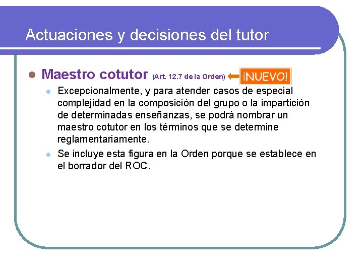 Actuaciones y decisiones del tutor l Maestro cotutor (Art. 12. 7 de la Orden)