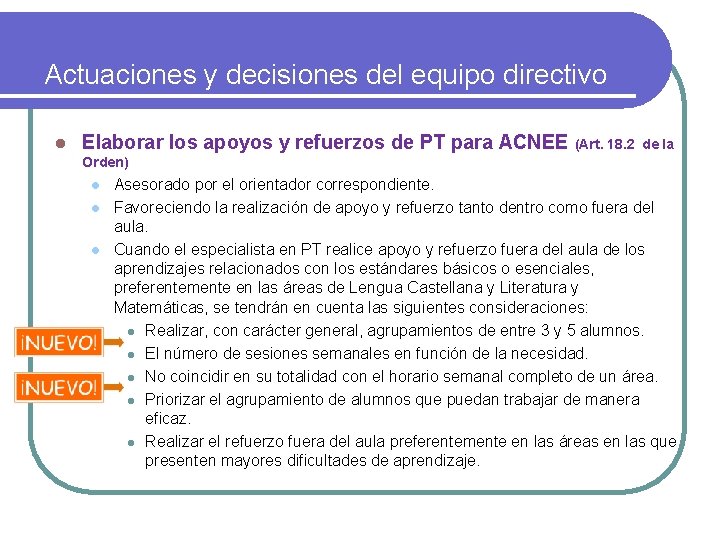 Actuaciones y decisiones del equipo directivo l Elaborar los apoyos y refuerzos de PT