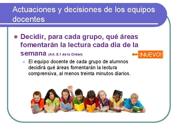 Actuaciones y decisiones de los equipos docentes l Decidir, para cada grupo, qué áreas