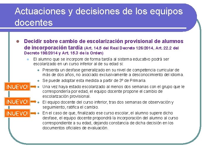 Actuaciones y decisiones de los equipos docentes l Decidir sobre cambio de escolarización provisional