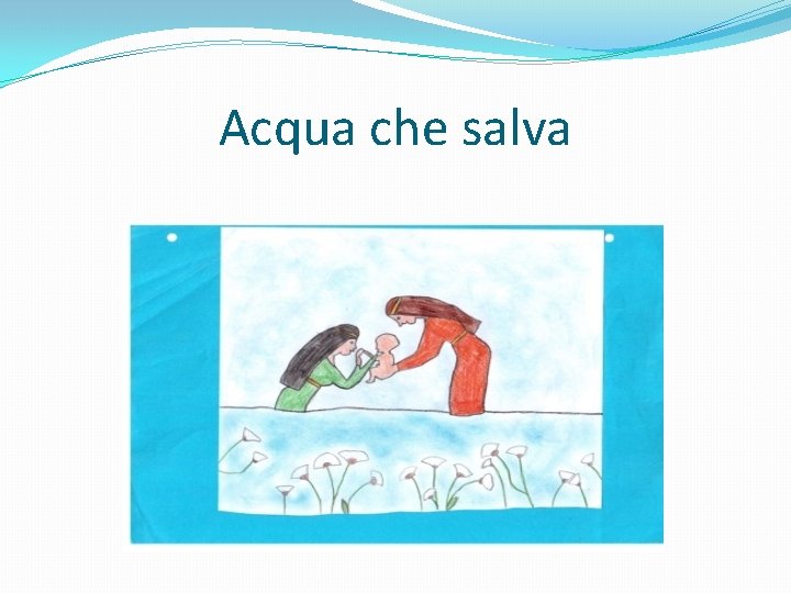 Acqua che salva 