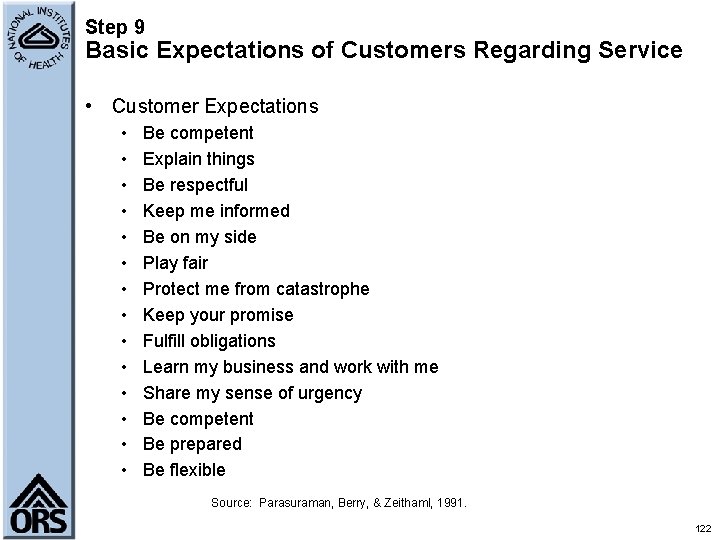 Step 9 Basic Expectations of Customers Regarding Service • Customer Expectations • • •