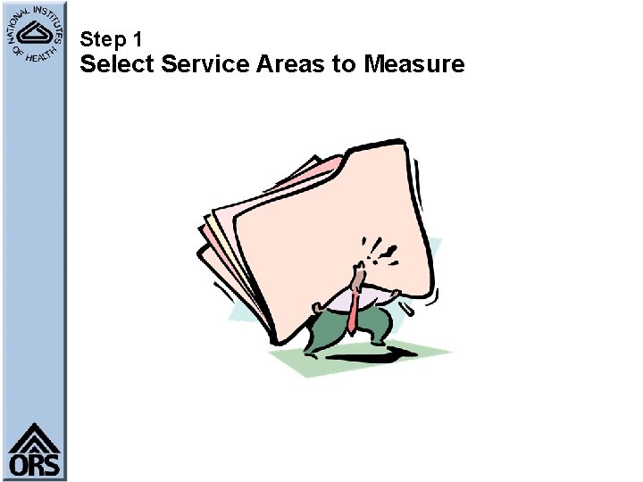 Step 1 Select Service Areas to Measure 