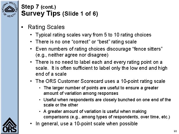 Step 7 (cont. ) Survey Tips (Slide 1 of 6) • Rating Scales •