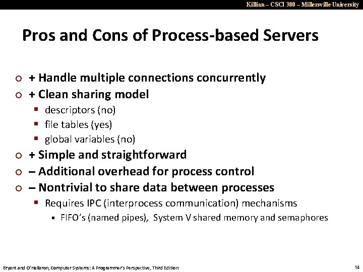 Killian – CSCI 380 – Millersville University Pros and Cons of Process-based Servers ¢