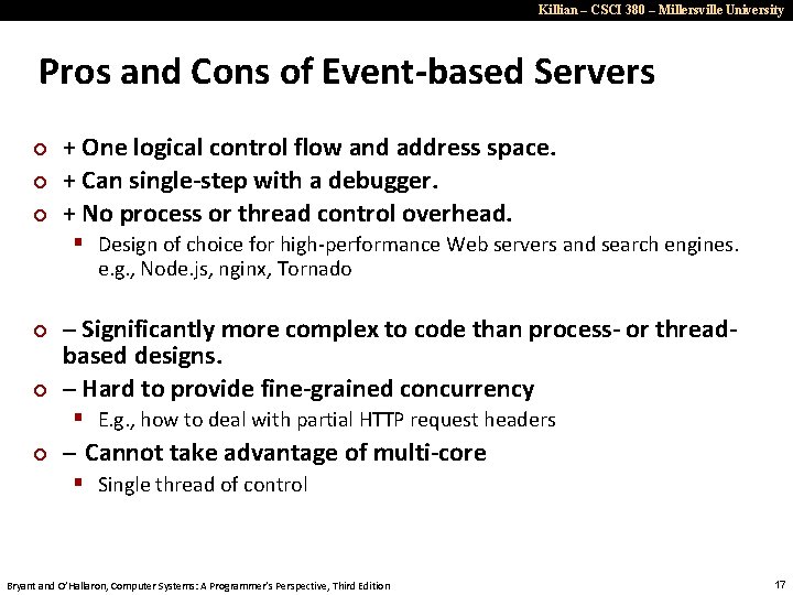 Killian – CSCI 380 – Millersville University Pros and Cons of Event-based Servers ¢