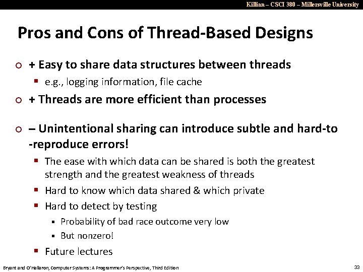 Killian – CSCI 380 – Millersville University Pros and Cons of Thread-Based Designs ¢