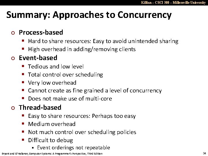 Killian – CSCI 380 – Millersville University Summary: Approaches to Concurrency ¢ ¢ ¢