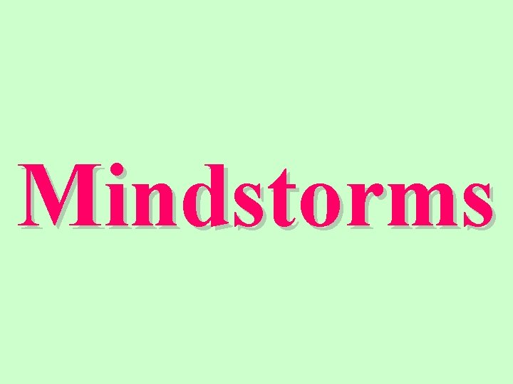 Mindstorms 