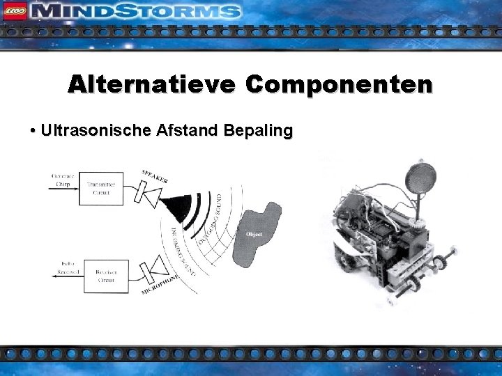 Alternatieve Componenten • Ultrasonische Afstand Bepaling 