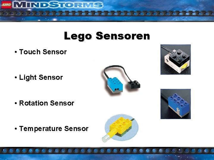 Lego Sensoren • Touch Sensor • Light Sensor • Rotation Sensor • Temperature Sensor