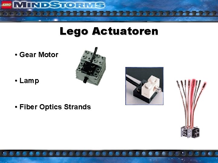 Lego Actuatoren • Gear Motor • Lamp • Fiber Optics Strands 