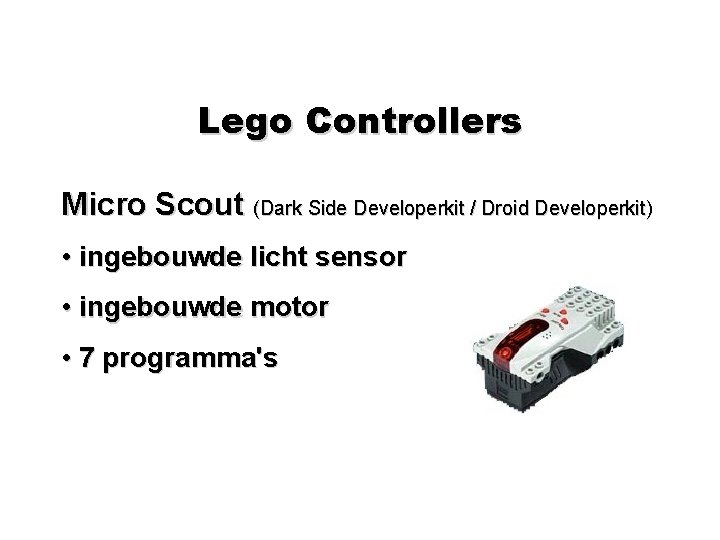 Lego Controllers Micro Scout (Dark Side Developerkit / Droid Developerkit) • ingebouwde licht sensor