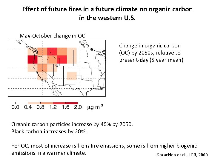 Effect of future fires in a future climate on organic carbon in the western