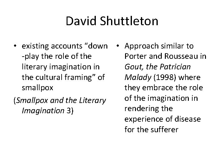 David Shuttleton • existing accounts “down • Approach similar to -play the role of